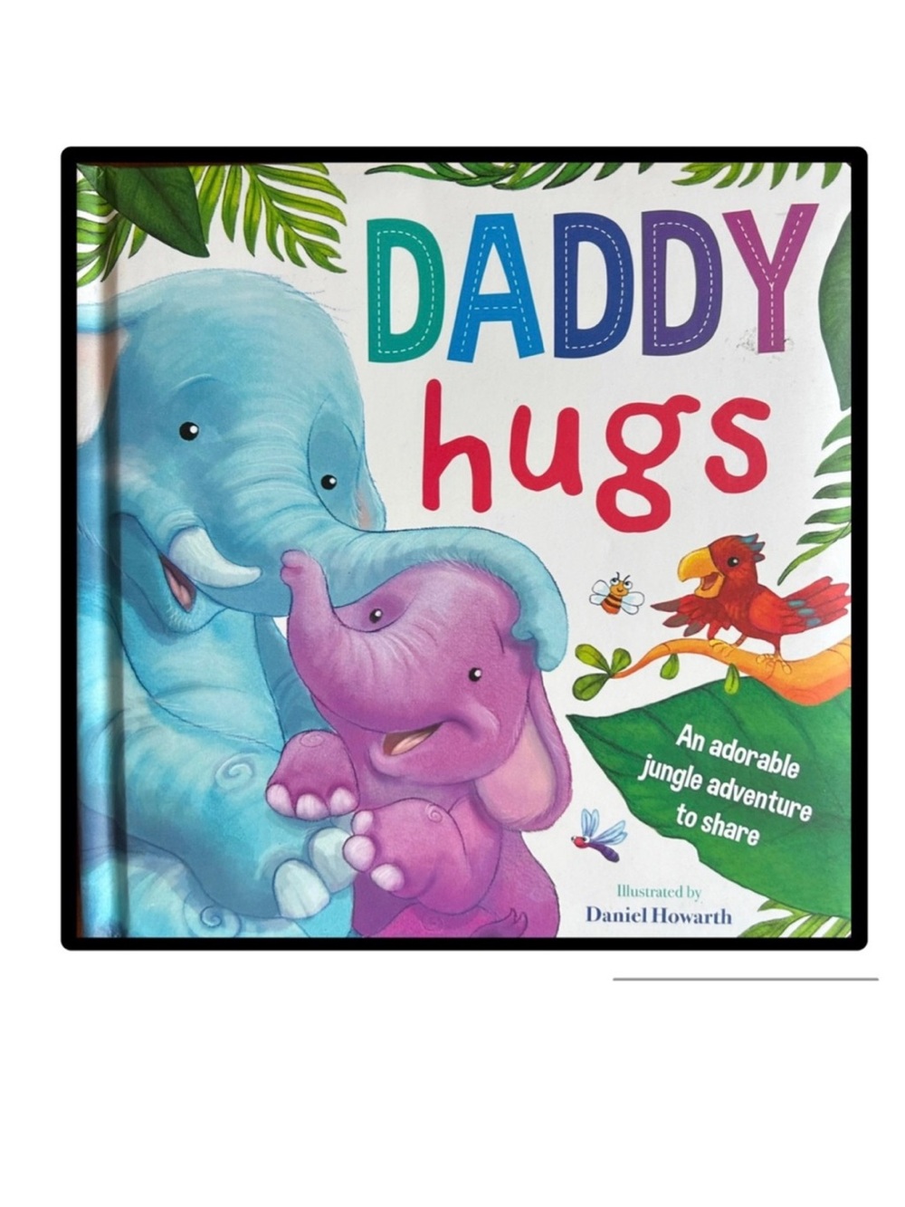 BUNDLE & SAVE 🐘 Daddy Hugs Toddler Board Book by Daniel Howarth